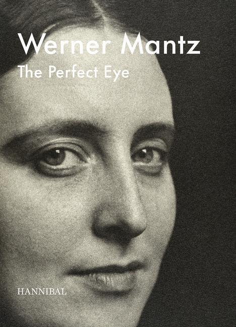 Cover: 9789464366730 | Werner Mantz | The Perfect Eye | Frits Giertzberg (u. a.) | Buch