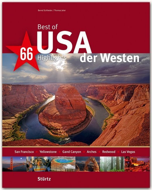 Cover: 9783800349104 | Best of USA, Der Westen - 66 Highlights | Bernd Schlieder (u. a.)