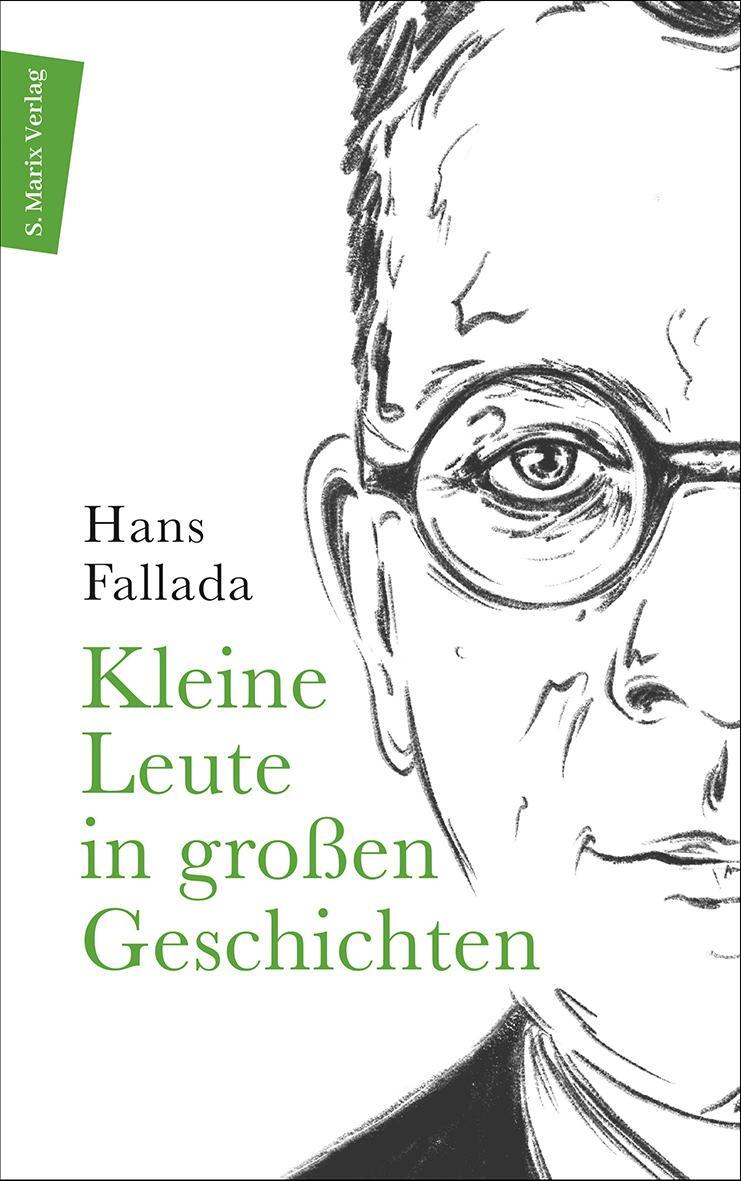 Cover: 9783737411769 | Kleine Leute in großen Geschichten | Hans Fallada | Taschenbuch | 2021