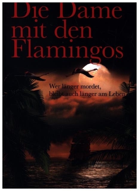 Cover: 9783991397311 | Die Dame mit den Flamingos | Anna Hahn | Taschenbuch | Deutsch | 2023