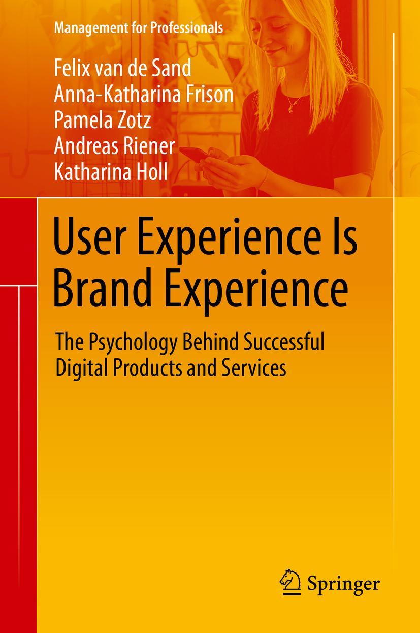 Cover: 9783030298708 | User Experience Is Brand Experience | Felix van de Sand (u. a.) | Buch