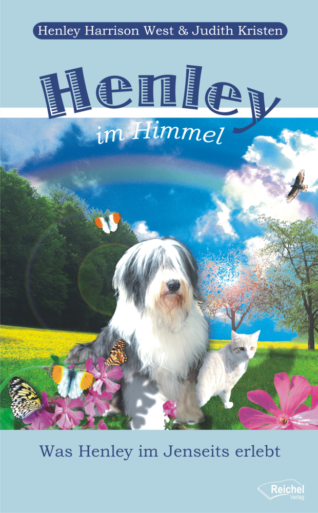 Cover: 9783941435155 | Henley im Himmel | Was Henley im Jenseits erlebt | West (u. a.) | Buch