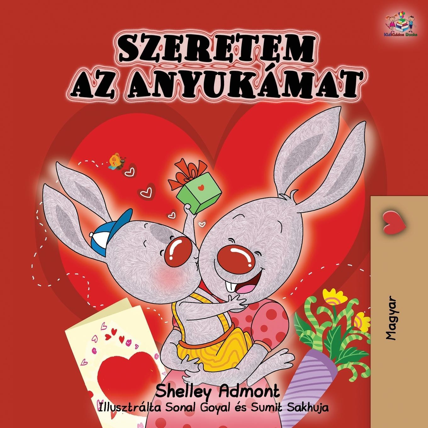 Cover: 9781525916076 | I Love My Mom - Hungarian Edition | Shelley Admont (u. a.) | Buch