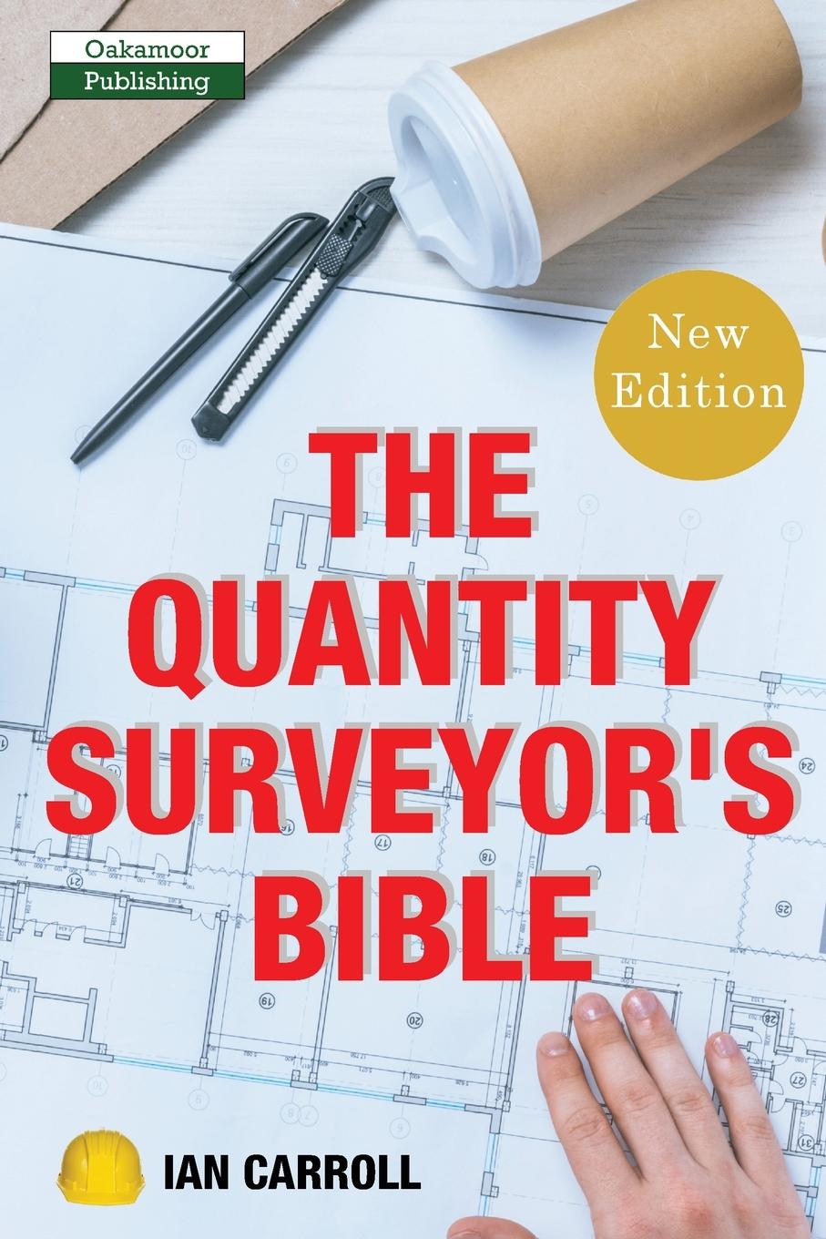 Cover: 9781910773697 | The Quantity Surveyor's Bible | Carroll Ian | Taschenbuch | Englisch