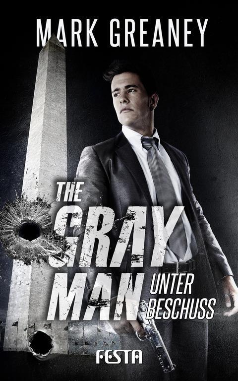 Cover: 9783865525444 | The Gray Man - Unter Beschuss | Mark Greaney | Taschenbuch | Deutsch