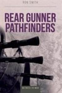 Cover: 9780907579397 | Rear Gunner Pathfinders | Ron Smith | Taschenbuch | Englisch | 2019