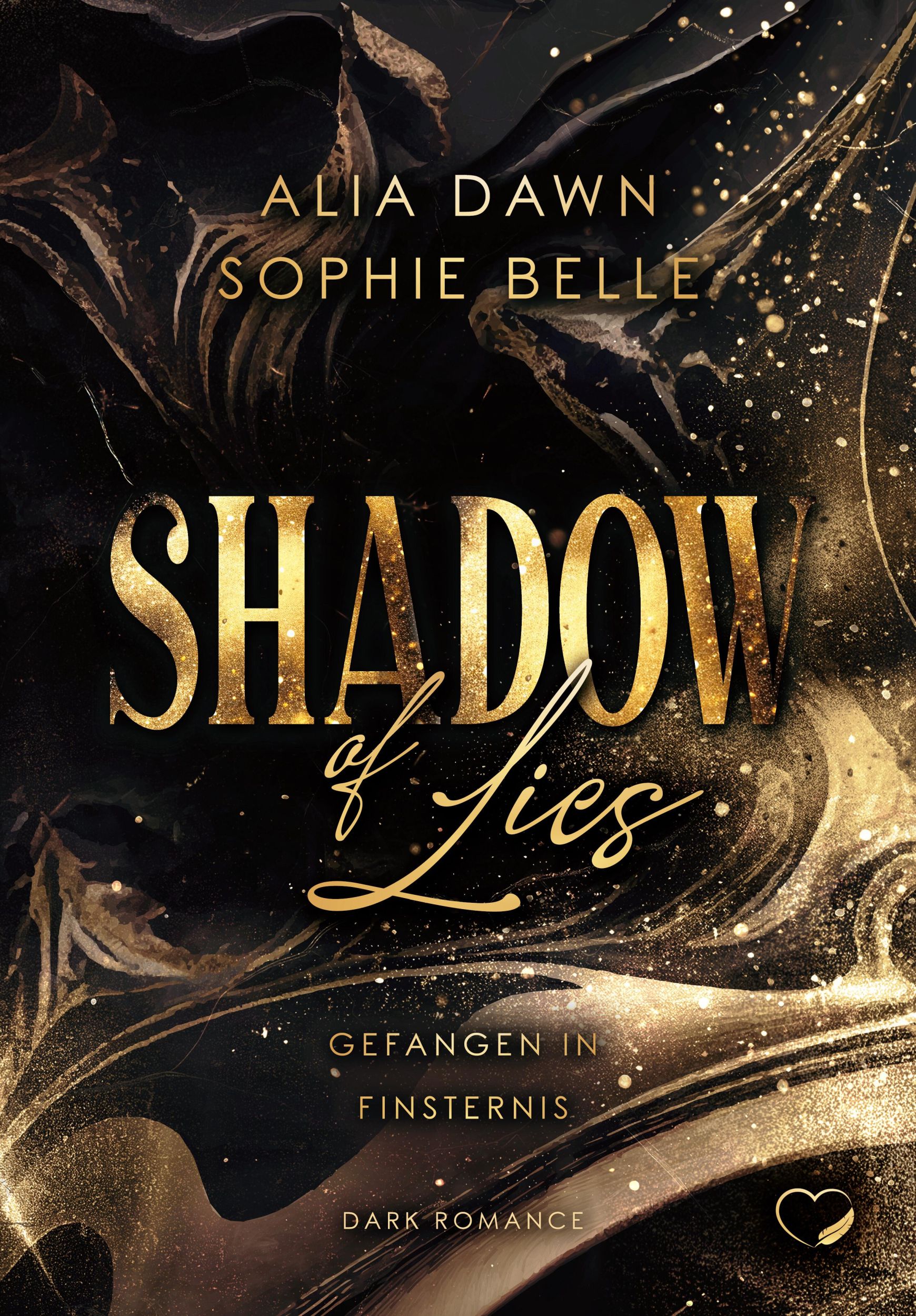 Bild: 9783989426702 | Shadow of Lies | Gefangen in Finsternis (Dark Romance) | Dawn (u. a.)