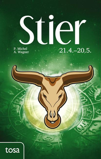 Cover: 9783863131111 | Stier | 21. April - 20. Mai | P. Michel (u. a.) | Taschenbuch | 160 S.