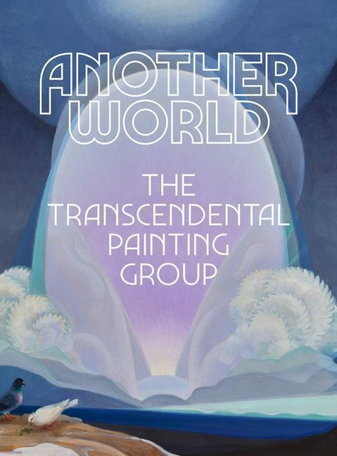 Cover: 9781942884873 | Another World: The Transcendental Painting Group | Buch | Gebunden