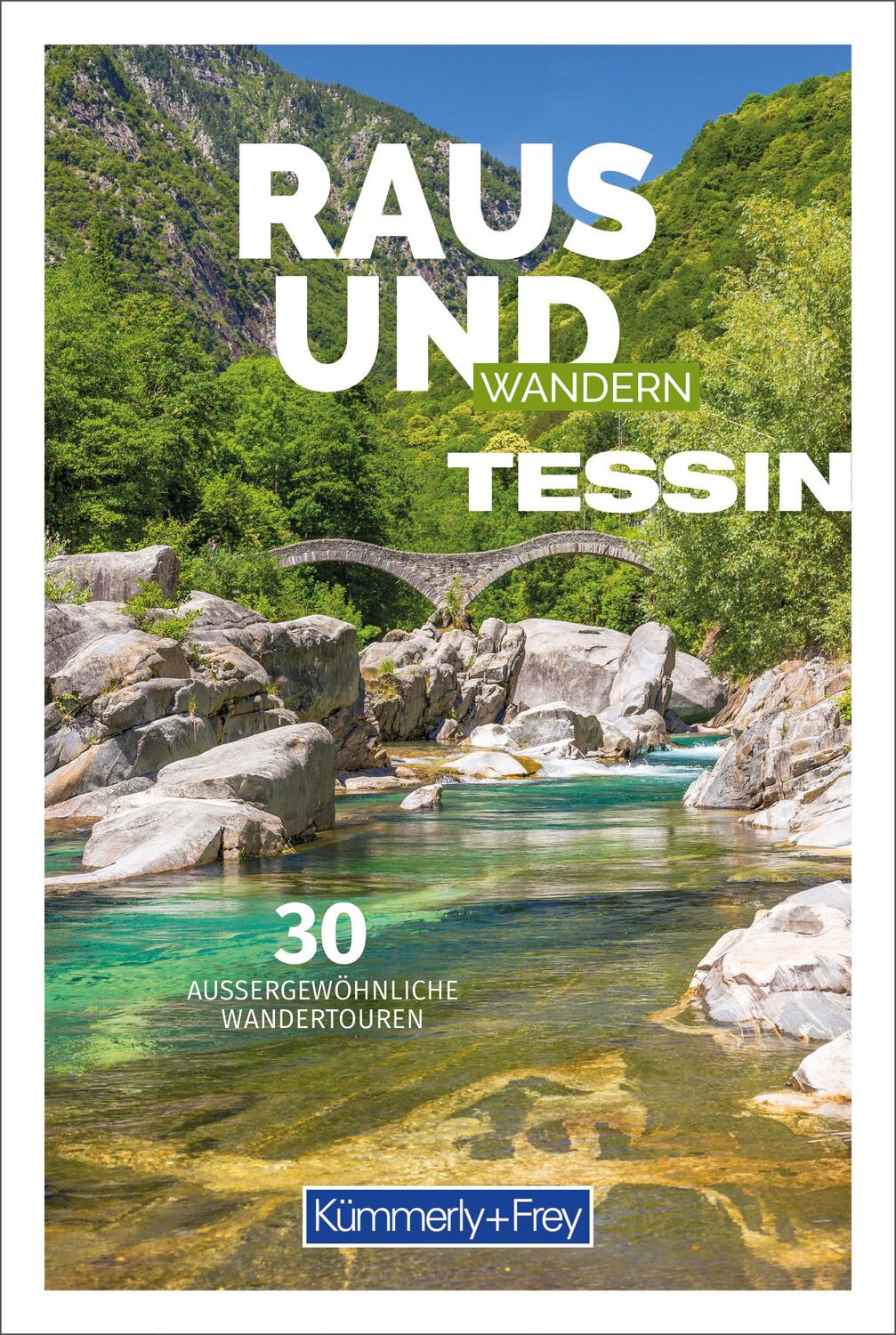 Cover: 9783259037843 | Raus und Wandern Tessin | Hallwag Kümmerly+Frey AG | Taschenbuch