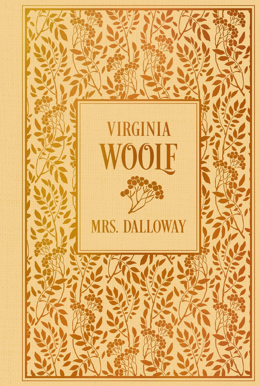 Cover: 9783868206623 | Mrs. Dalloway | Leinen mit Goldprägung | Virginia Woolf | Buch | 2022