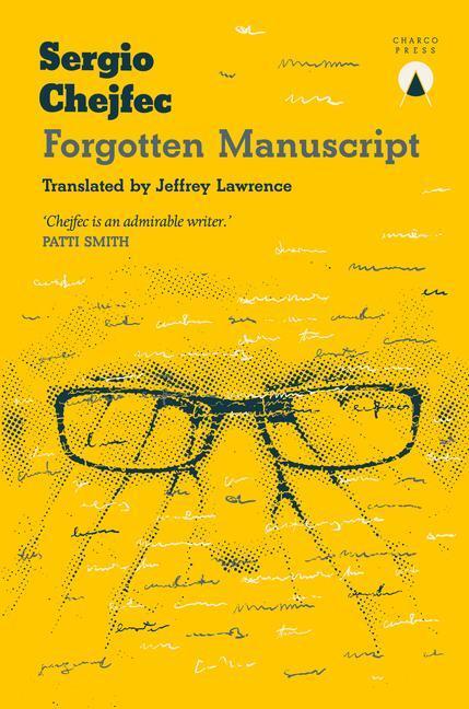 Cover: 9781913867713 | Forgotten Manuscript | Sergio Chejfec | Taschenbuch | Englisch | 2023