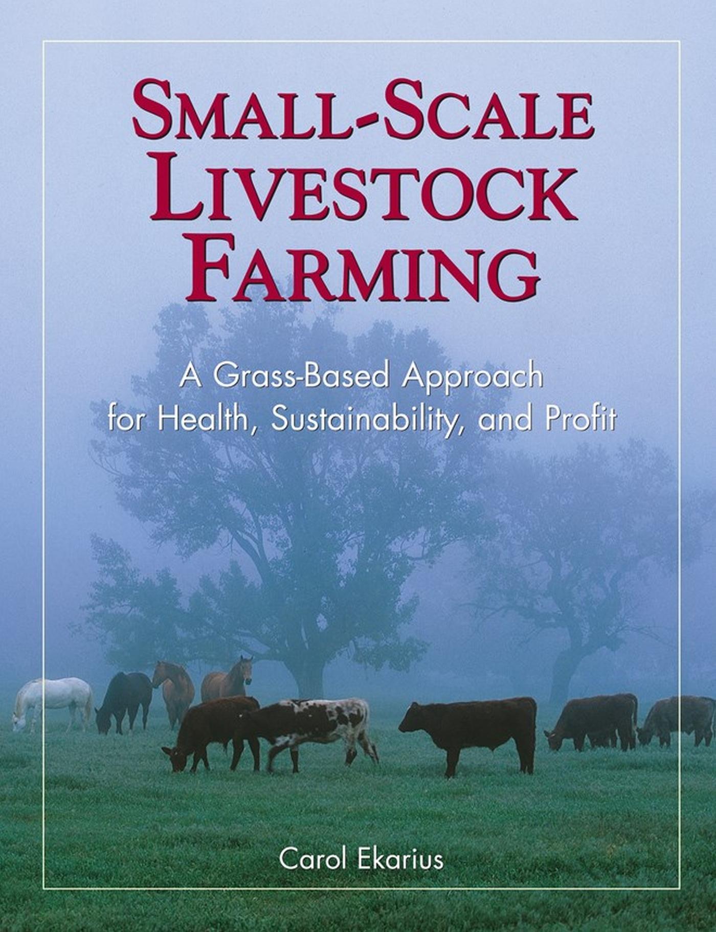 Cover: 9781580171625 | Small-Scale Livestock Farming | Carol Ekarius | Taschenbuch | Englisch