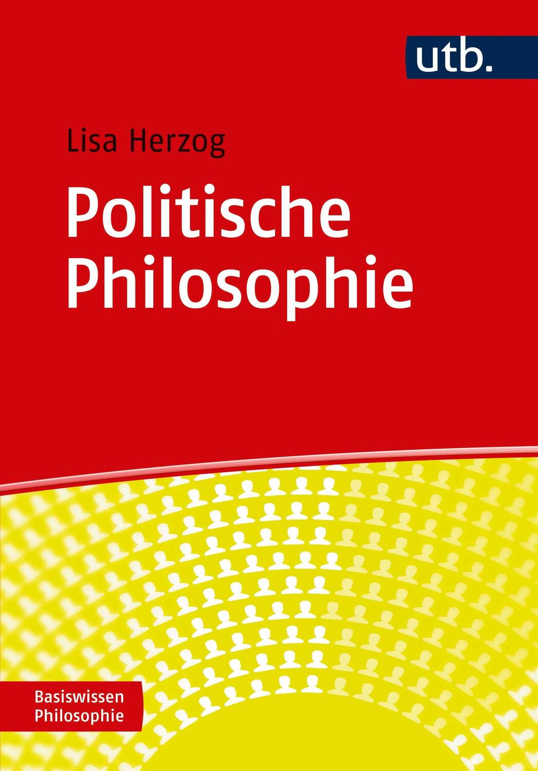 Cover: 9783825252342 | Politische Philosophie | Lisa Herzog | Taschenbuch | 219 S. | Deutsch