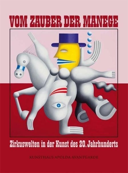 Cover: 9783897397804 | Vom Zauber der Manege | Zirkuswelten in der Kunst des 20. Jahrhunderts