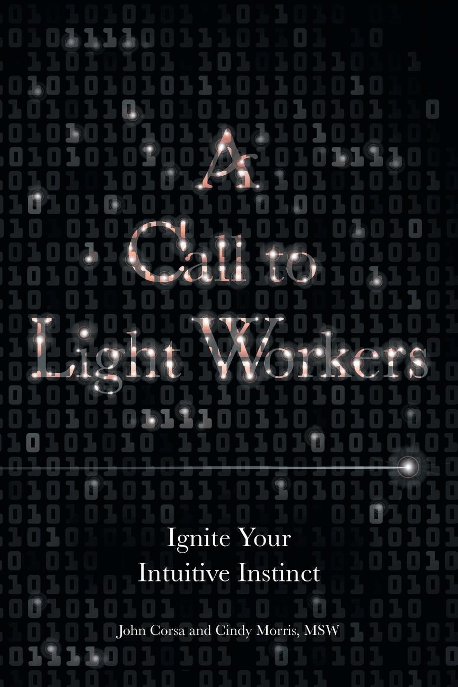 Cover: 9781452593524 | A Call to Light Workers | Ignite Your Intuitive Instinct | Taschenbuch