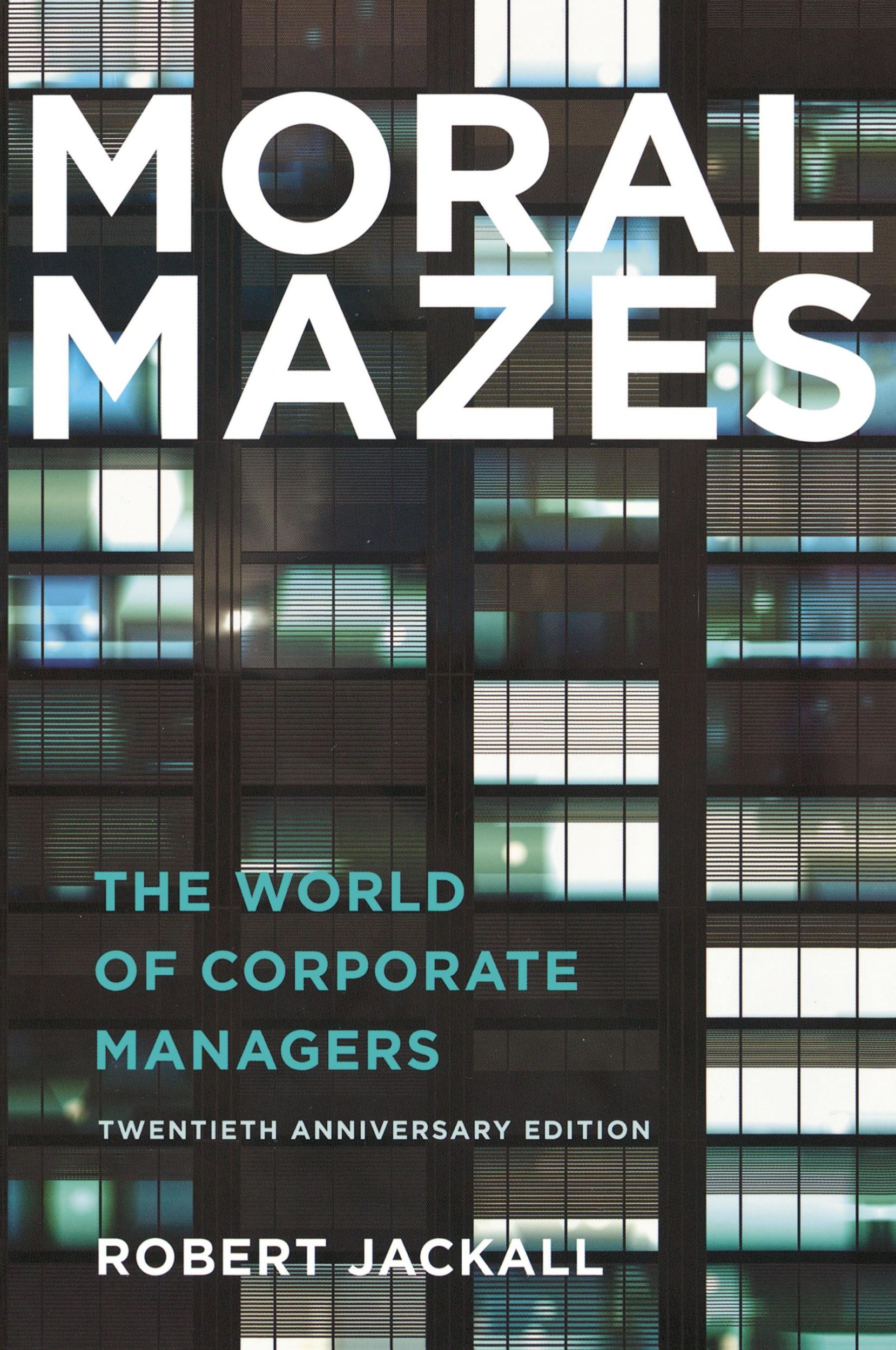 Cover: 9780199729883 | Moral Mazes | The World of Corporate Managers | Robert Jackall | Buch