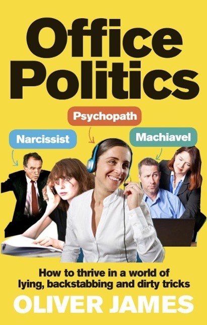 Cover: 9780091923969 | Office Politics | Oliver James | Taschenbuch | Englisch | 2014