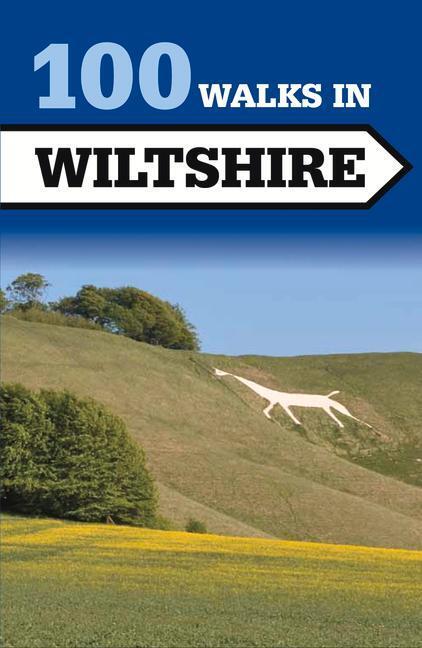 Cover: 9781785000430 | 100 Walks in Wiltshire | Taschenbuch | 100 Walks | Englisch | 2016