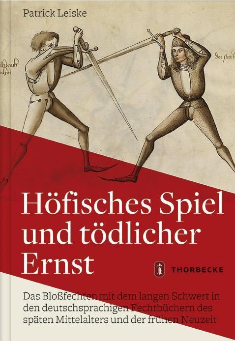 Cover: 9783799512572 | Höfisches Spiel und tödlicher Ernst | Patrick Leiske | Buch | Deutsch