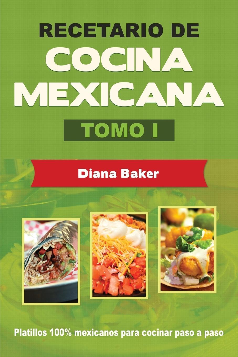 Cover: 9781640810082 | Recetario de Cocina Mexicana Tomo I | La cocina mexicana hecha fácil
