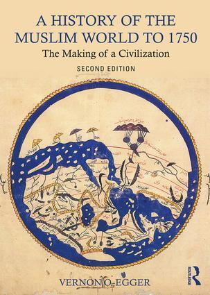 Cover: 9781138215931 | A History of the Muslim World to 1750 | The Making of a Civilization