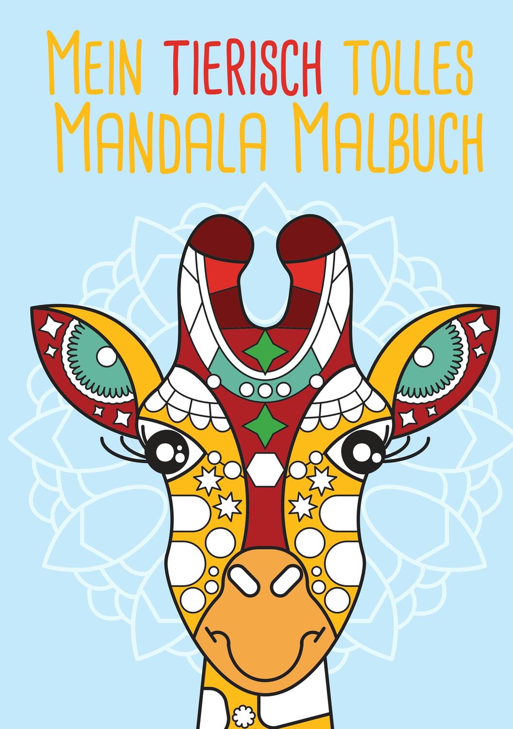 Cover: 9783903941007 | Mein tierisch tolles Mandala Malbuch | Christoph Alexander | Buch