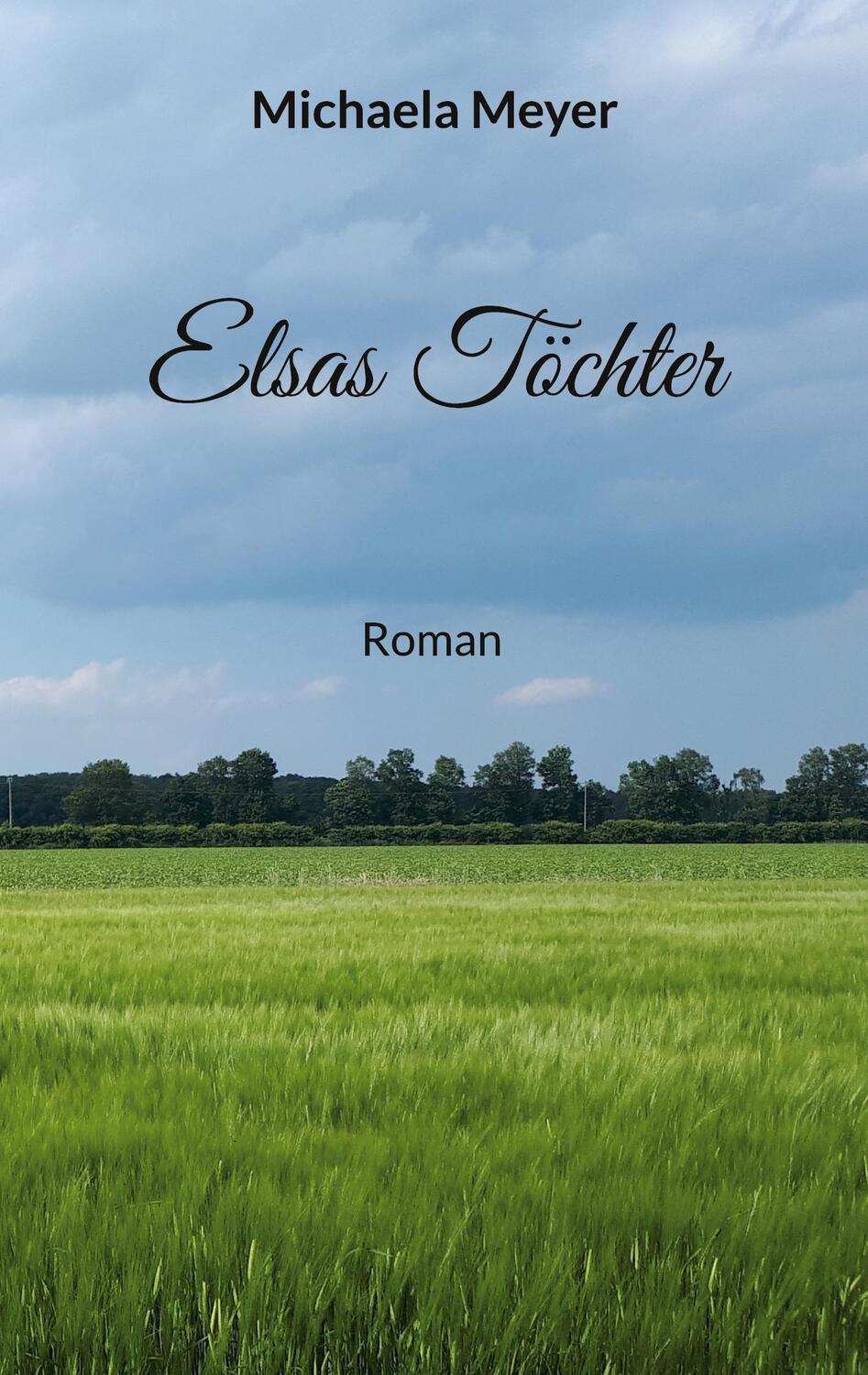 Cover: 9783759748959 | Elsas Töchter | Michaela Meyer | Taschenbuch | Paperback | 412 S.