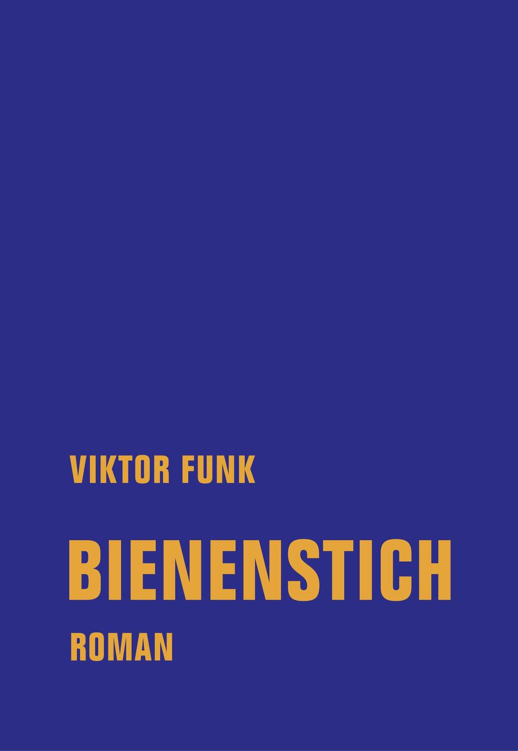 Cover: 9783957325655 | Bienenstich | Roman | Viktor Funk | Buch | 240 S. | Deutsch | 2023