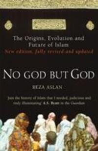 Cover: 9780099564324 | No God But God | The Origins, Evolution and Future of Islam | Aslan