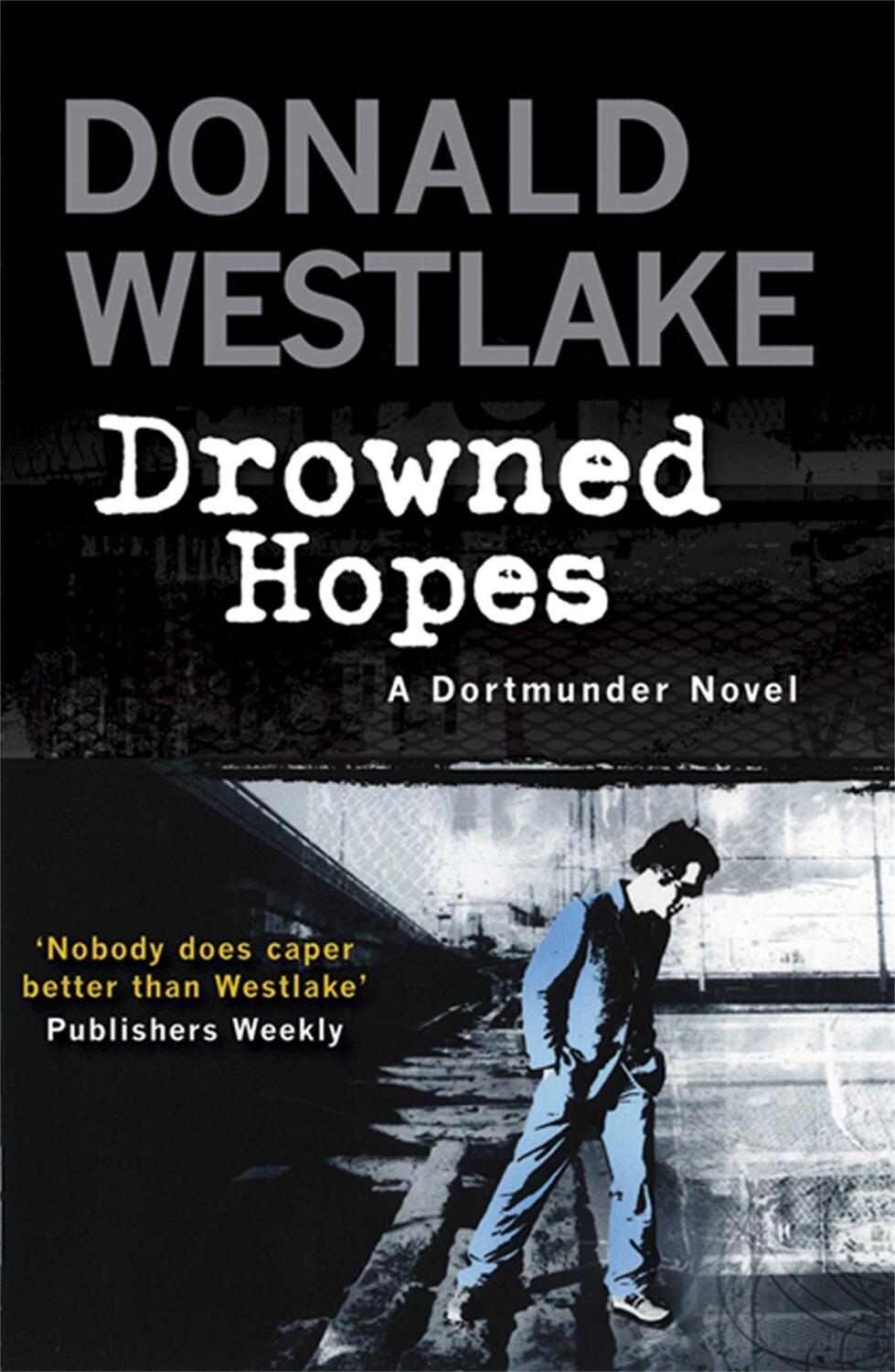 Cover: 9781847245205 | Drowned Hopes | A Dortmunder Mystery | Donald E. Westlake | Buch