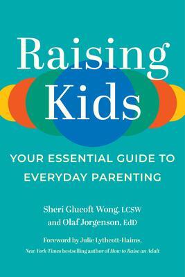 Cover: 9781637743232 | Raising Kids | Your Essential Guide to Everyday Parenting | Buch