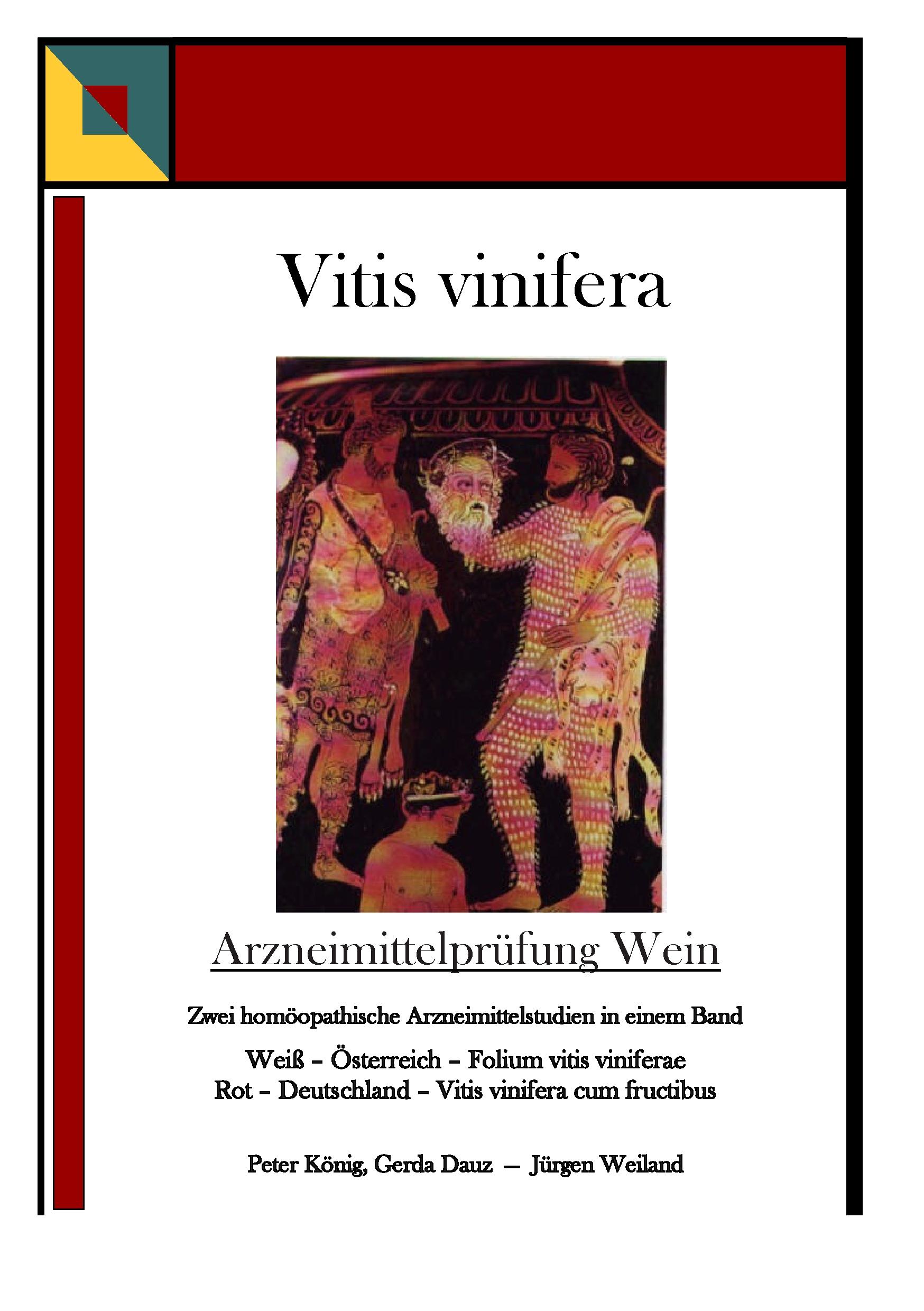 Cover: 9783933760036 | Vitis vinifera - Arzneimittelprüfung Wein | Peter König (u. a.) | Buch