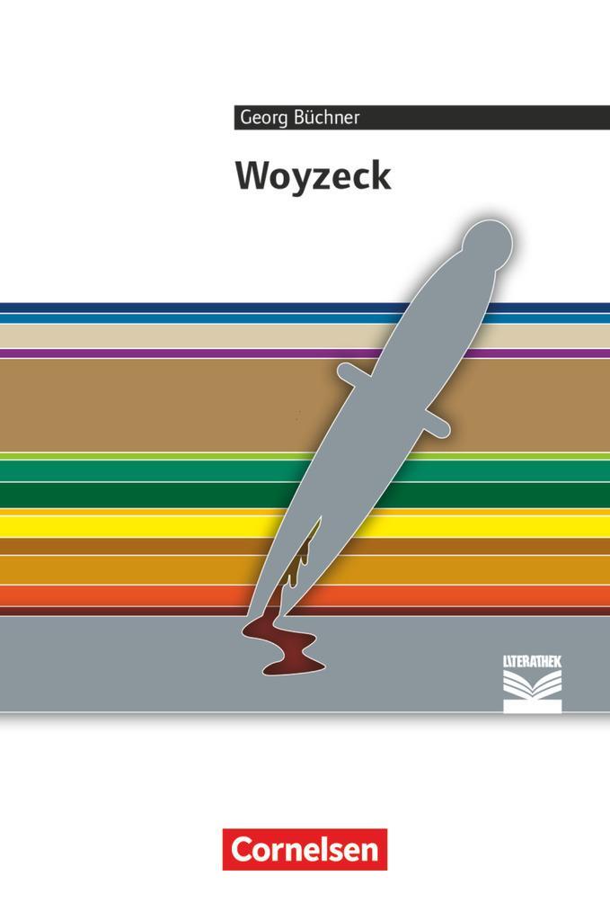Cover: 9783060629275 | Woyzeck | Georg Büchner (u. a.) | Taschenbuch | Cornelsen Literathek