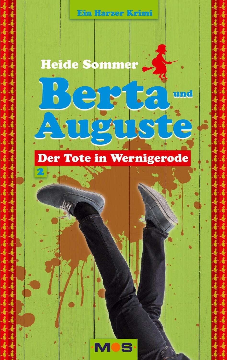 Cover: 9783982043784 | Berta und Auguste | Der Tote in Wernigerode | Heide Sommer | Buch
