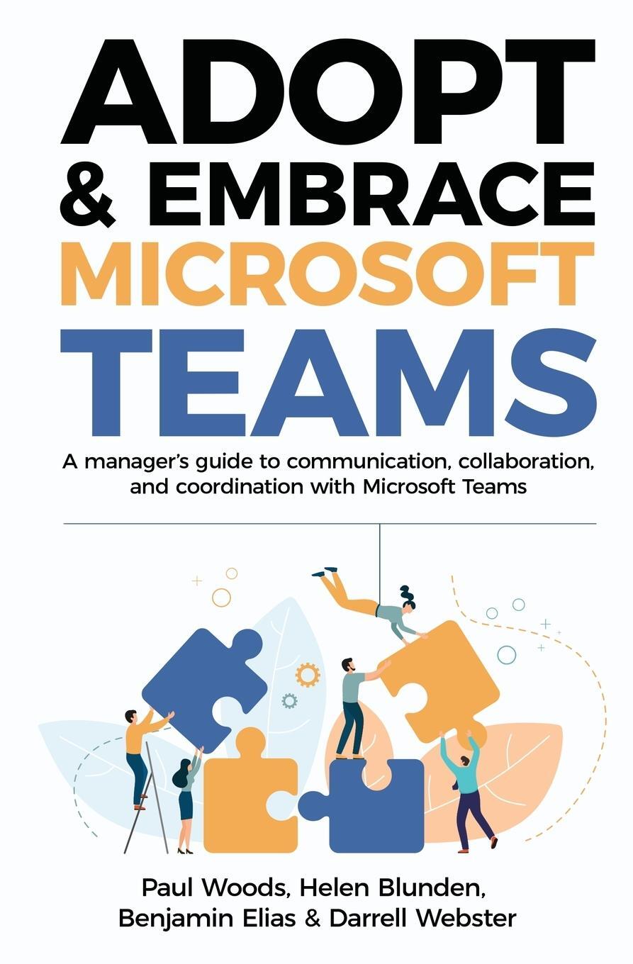 Cover: 9780648745327 | Adopt &amp; Embrace Microsoft Teams | Paul Woods (u. a.) | Taschenbuch