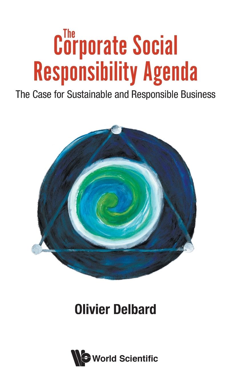 Cover: 9789811206597 | CORPORATE SOCIAL RESPONSIBILITY AGENDA, THE | Olivier Delbard | Buch