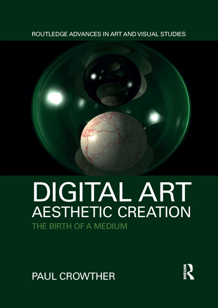 Cover: 9781032338910 | Digital Art, Aesthetic Creation | The Birth of a Medium | Crowther