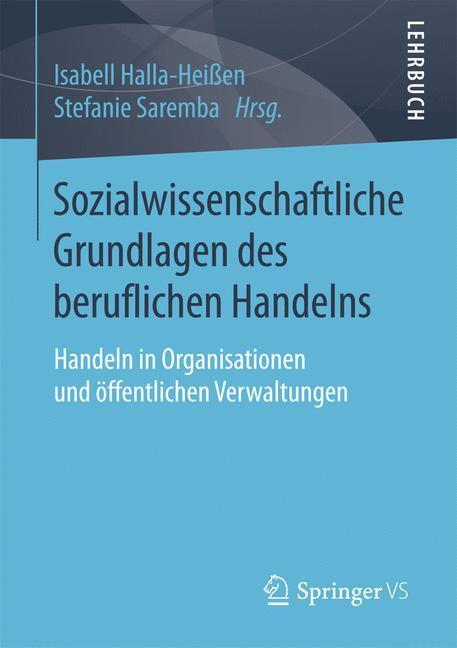 Cover: 9783658136284 | Sozialwissenschaftliche Grundlagen des beruflichen Handelns | Buch