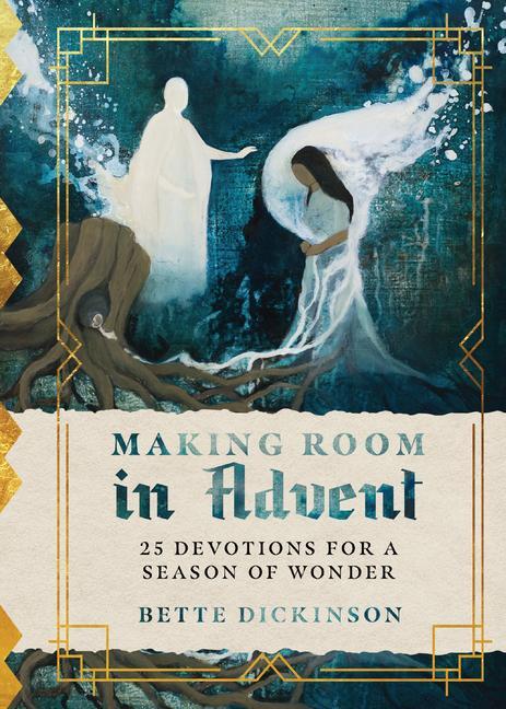 Cover: 9781514004838 | Making Room in Advent - 25 Devotions for a Season of Wonder | Buch