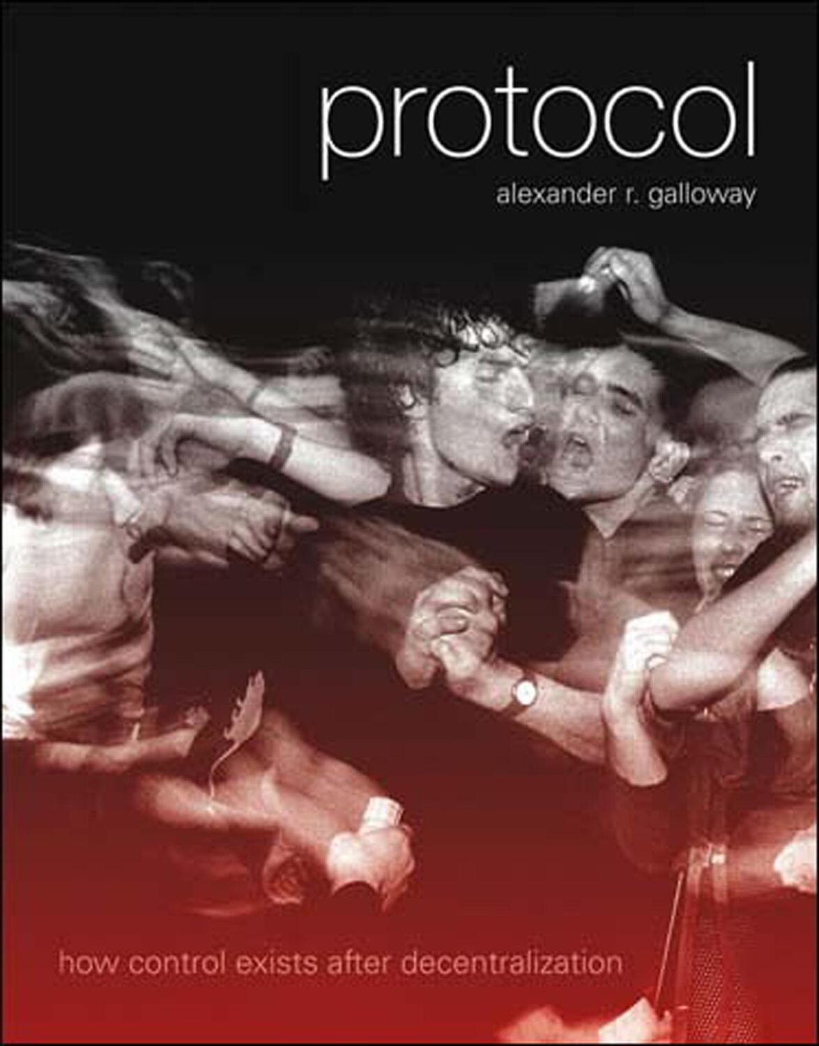 Cover: 9780262572330 | Protocol | How Control Exists after Decentralization | Galloway | Buch
