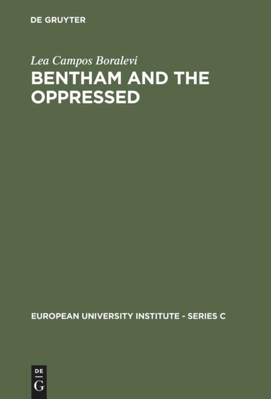 Cover: 9783110099744 | Bentham and the Oppressed | Lea Campos Boralevi | Buch | XII | 1984