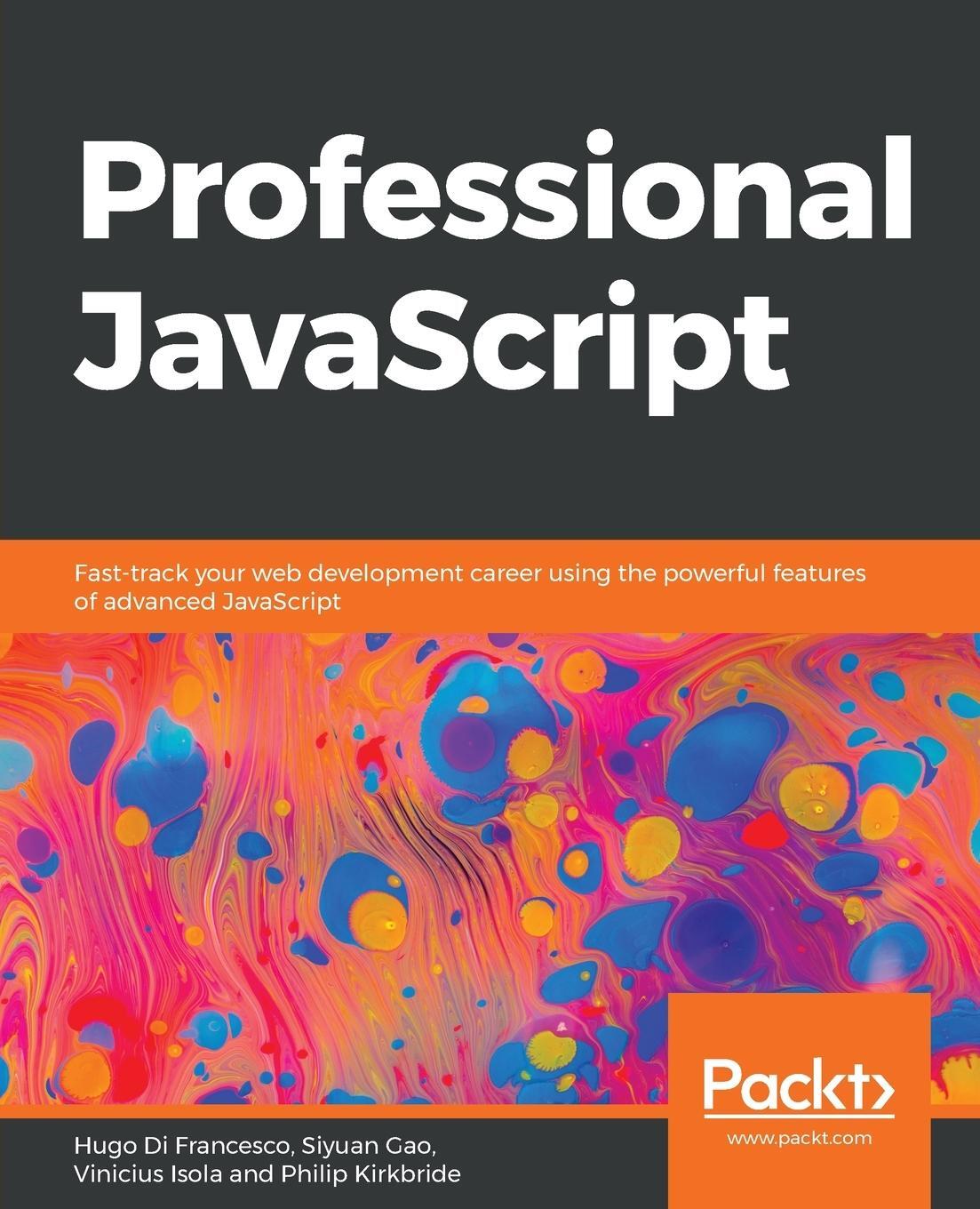 Cover: 9781838820213 | Professional JavaScript | Hugo Di Francesco (u. a.) | Taschenbuch