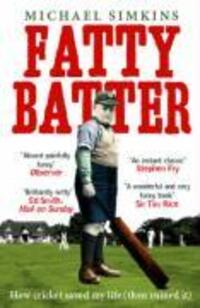 Cover: 9780091901516 | Fatty Batter: How Cricket Saved My Life (Then Ruined It) | Simkins