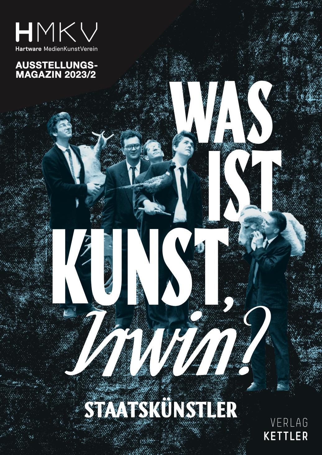 Cover: 9783987410871 | Was ist Kunst, IRWIN? | HMKV Ausstellungsmagazin 2023/2 | Taschenbuch