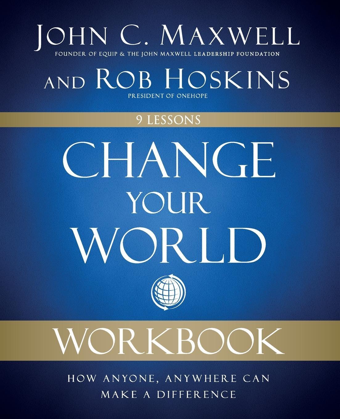 Cover: 9780310139980 | Change Your World Workbook | John C. Maxwell (u. a.) | Taschenbuch