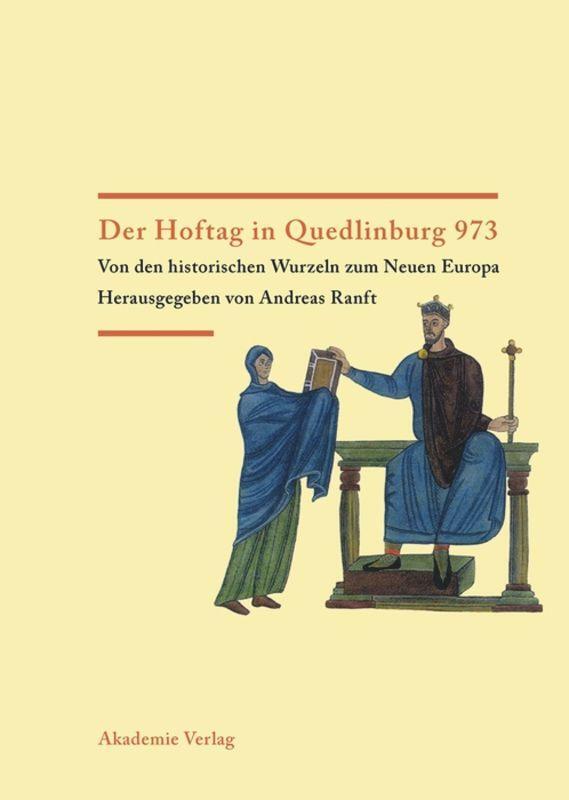 Cover: 9783050041131 | Der Hoftag in Quedlinburg 973 | Andreas Ranft | Buch | IX | Deutsch