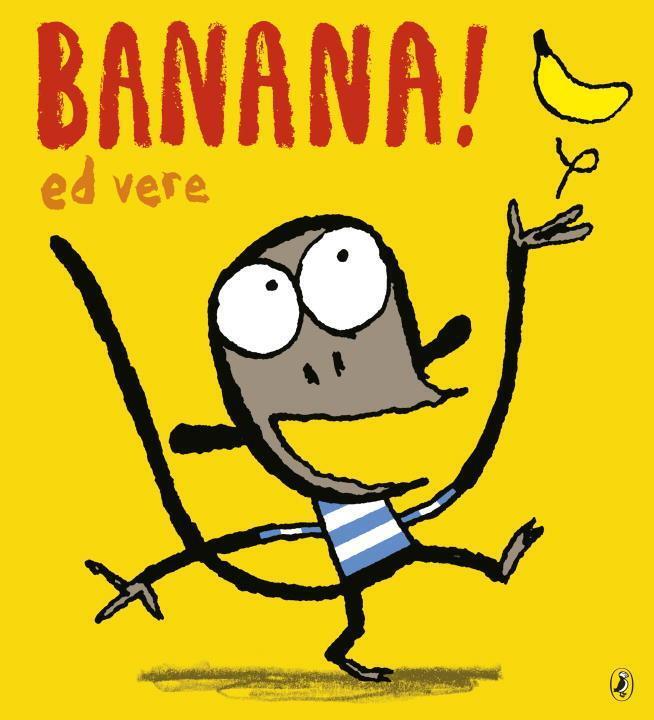 Cover: 9780241330333 | Banana | Ed Vere | Buch | Papp-Bilderbuch | Englisch | 2018