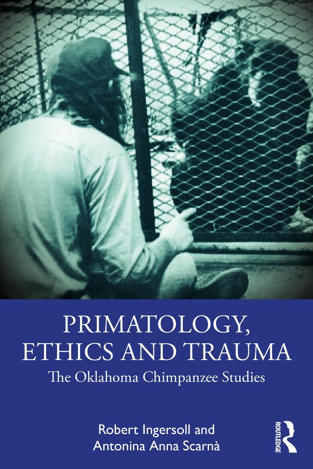 Cover: 9781032413488 | Primatology, Ethics and Trauma | The Oklahoma Chimpanzee Studies
