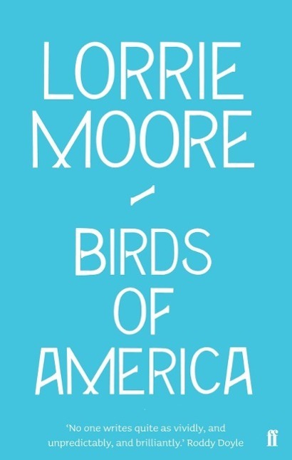 Cover: 9780571260867 | Birds of America | Stories | Lorrie Moore | Taschenbuch | Englisch